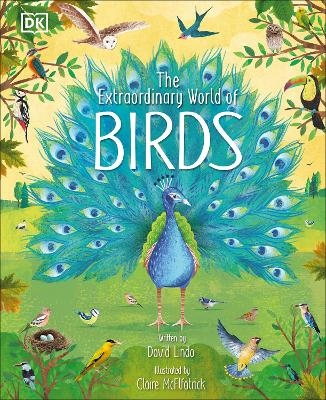 The Extraordinary World of Birds - David Lindo