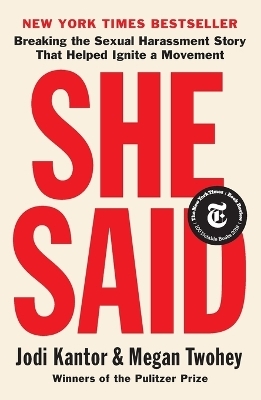 She Said - Jodi Kantor, Megan Twohey