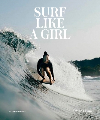 Surf Like a Girl - Carolina Amell