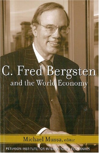 C. Fred Bergsten and the World Economy - 