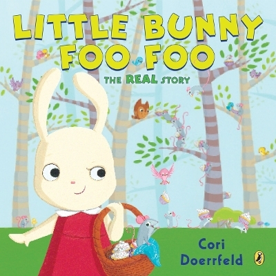 Little Bunny Foo Foo - Cori Doerrfeld