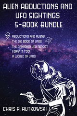 Alien Abductions and UFO Sightings 5-Book Bundle -  Chris A. Rutkowski