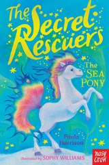 The Secret Rescuers: The Sea Pony - Paula Harrison