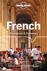 Lonely Planet French Phrasebook & Dictionary - Lonely Planet; Janes, Michael; Carillet, Jean-Bernard; Masclef, Jean-Pierre