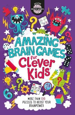Amazing Brain Games for Clever Kids&reg; - Dr Gareth Moore, Chris Dickason