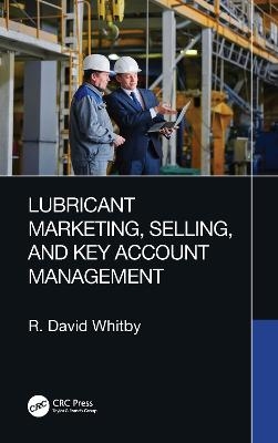 Lubricant Marketing, Selling, and Key Account Management