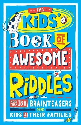 The Kids&rsquo; Book of Awesome Riddles - Amanda Learmonth