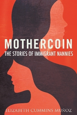 Mothercoin - Elizabeth Cummins Mu&ntilde;oz