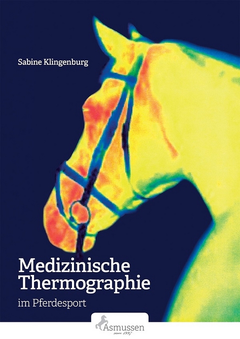 Medizinische Thermographie im Pferdesport - Sabine Klingenburg