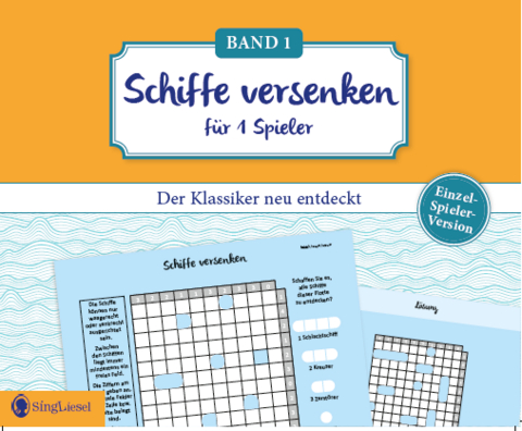 Schiffe versenken. Jetzt ohne Gegner alleine spielen. Der Spiele-Klassiker als Einzel-Spieler-Version. Ged&auml;chtnistraining und Logik-Spiel f&uuml;r stundenlangen R&auml;tsel-Spa&szlig;. R&auml;tsel-Block im XXL-Format - Linus Paul