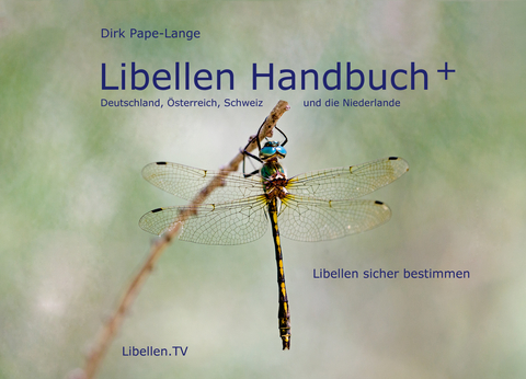 Libellen Handbuch + - Dirk Pape-Lange