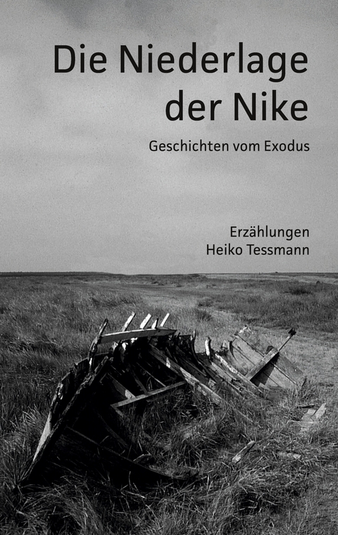 Die Niederlage der Nike - Heiko Tessmann