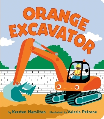 Orange Excavator - Kersten Hamilton