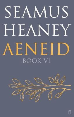 Aeneid Book VI - Seamus Heaney