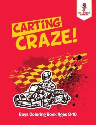 Carting Craze! -  Coloring Bandit