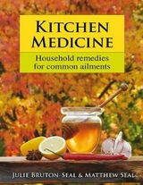 Kitchen Medicine -  Julie Bruton-Seal,  Matthew Seal