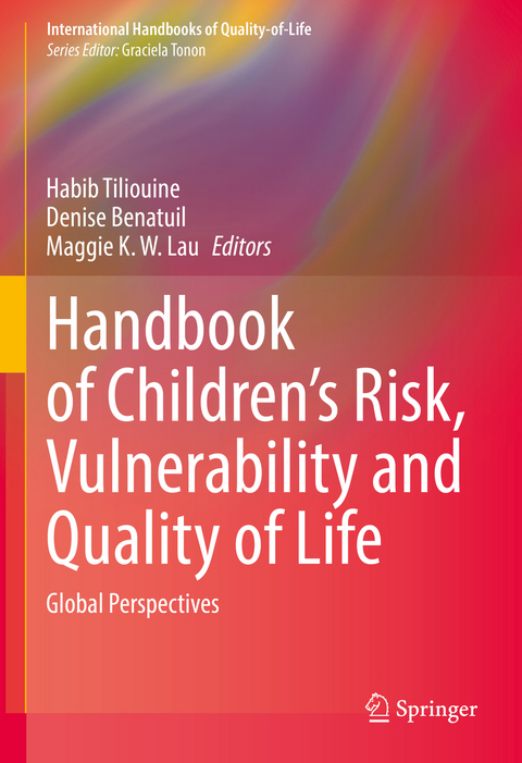 Handbook of Children&rsquo;s Risk, Vulnerability and Quality of Life - 