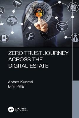 Zero Trust Journey Across the Digital Estate - Binil Pillai