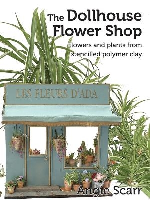 The Dollhouse Flower Shop