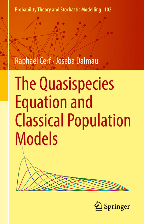 The Quasispecies Equation and Classical Population Models - Rapha&euml;l Cerf, Joseba Dalmau