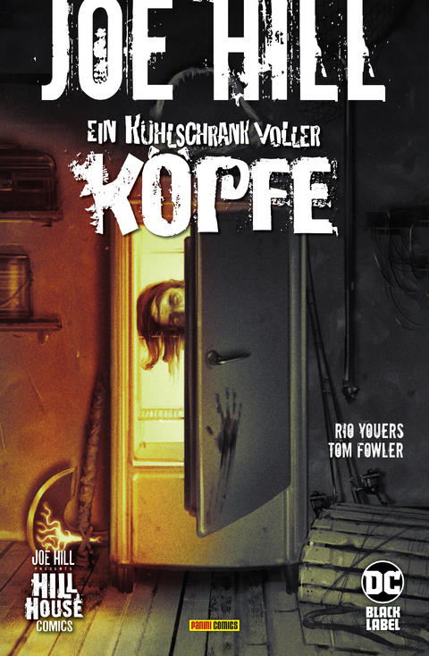 Joe Hill: Ein K&uuml;hlschrank voller K&ouml;pfe - Rio Youers, Tom Fowler