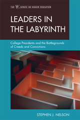 Leaders in the Labyrinth -  Stephen J. Nelson