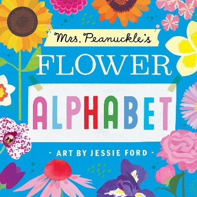Mrs. Peanuckle's Flower Alphabet -  Mrs. Peanuckle