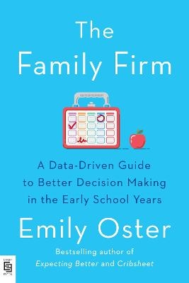 The Family Firm - Emily Oster