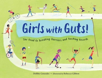 Girls with Guts! - Debbie Gonzales, Rebecca Gibbon