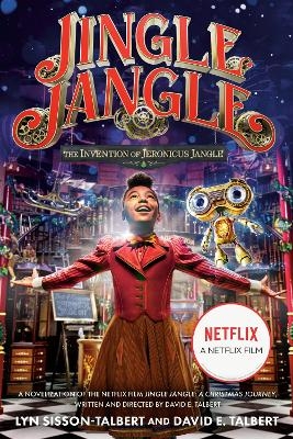 Jingle Jangle: The Invention of Jeronicus Jangle - Lyn Sisson-Talbert, David E. Talbert