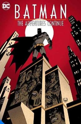 Batman: The Adventures Continue Season One - Paul Dini, Alan Burnett