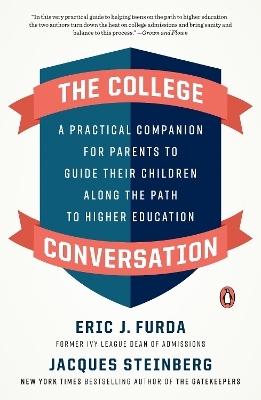 The College Conversation - Eric J. Furda, Jacques Steinberg