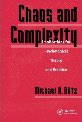 Chaos And Complexity - Michael R. Butz