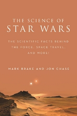 Science of Star Wars -  Mark Brake,  Jon Chase