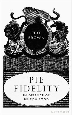 Pie Fidelity - Pete Brown