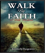 Walk By Faith - Kimberly Hargraves