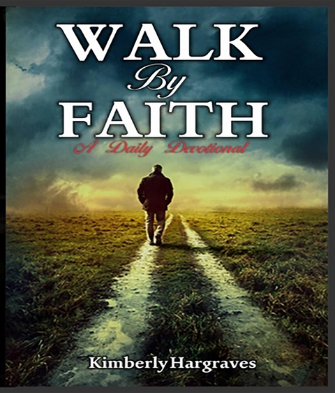 Walk By Faith - Kimberly Hargraves