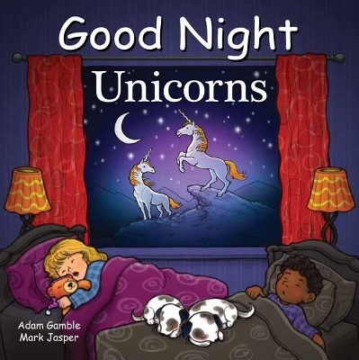 Good Night Unicorns - Adam Gamble, Mark Jasper