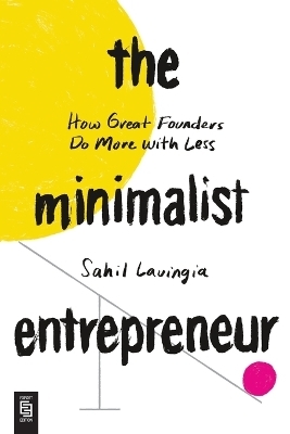 The Minimalist Entrepreneur