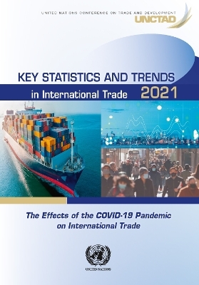 Key statistics and trends in international trade 2021 -  United Nations Conference on Trade and Development