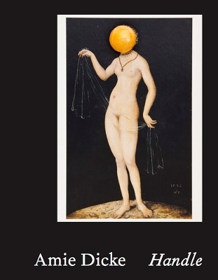 Amie Dicke. Handle / Collecting Alibis (2 vols.) - 