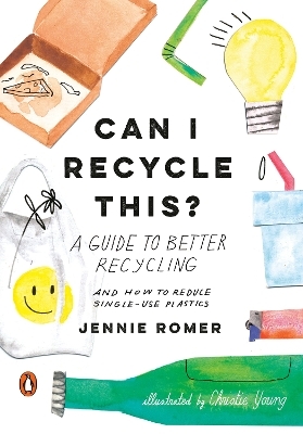 Can I Recycle This? - Jennie Romer