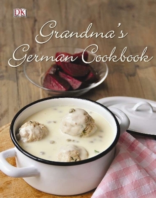 Grandma's German Cookbook - Birgit Hamm, Linn Schmidt