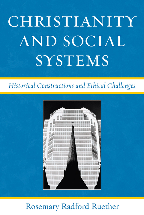 Christianity and Social Systems -  Rosemary Radford Ruether