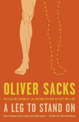 A Leg to Stand On - Oliver Sacks