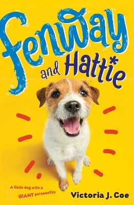 Fenway and Hattie - Victoria J. Coe