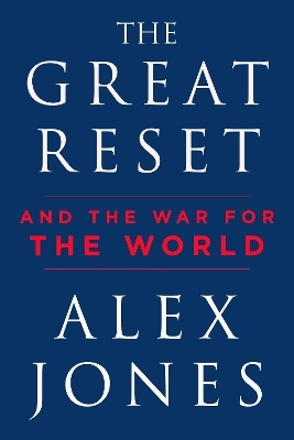 The Great Reset - Alex Jones