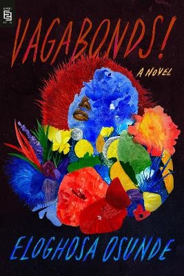 Vagabonds! - Eloghosa Osunde