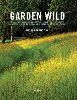 Garden Wild - Andr&eacute; Baranowski