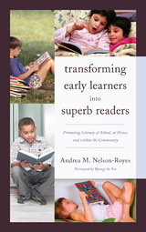 Transforming Early Learners into Superb Readers -  Andrea M. Nelson-Royes
